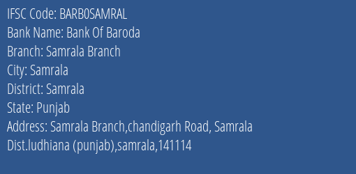 Bank Of Baroda Samrala Branch Branch Samrala IFSC Code BARB0SAMRAL