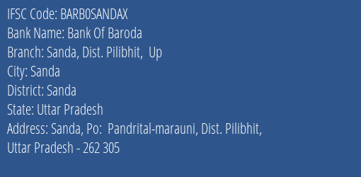 Bank Of Baroda Sanda Dist. Pilibhit Up Branch Sanda IFSC Code BARB0SANDAX