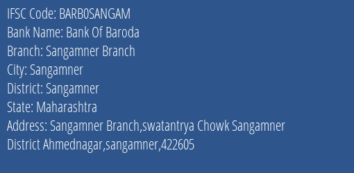 Bank Of Baroda Sangamner Branch Branch Sangamner IFSC Code BARB0SANGAM
