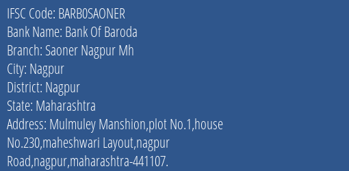 Bank Of Baroda Saoner Nagpur Mh Branch Nagpur IFSC Code BARB0SAONER