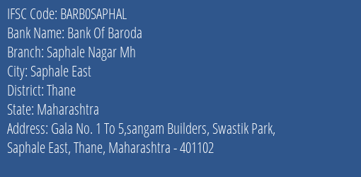 Bank Of Baroda Saphale Nagar Mh Branch Thane IFSC Code BARB0SAPHAL
