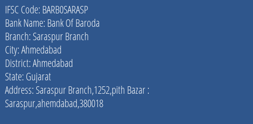 Bank Of Baroda Saraspur Branch Branch Ahmedabad IFSC Code BARB0SARASP