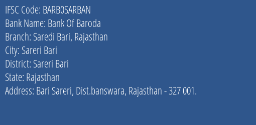 Bank Of Baroda Saredi Bari Rajasthan Branch Sareri Bari IFSC Code BARB0SARBAN
