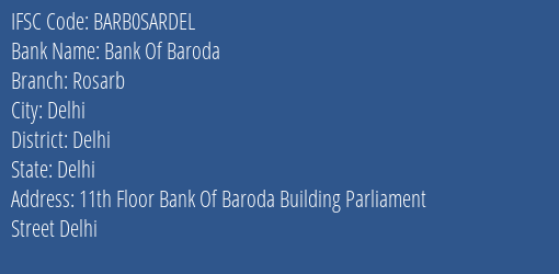 Bank Of Baroda Rosarb Branch Delhi IFSC Code BARB0SARDEL