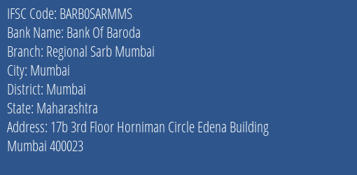 Bank Of Baroda Regional Sarb Mumbai Branch, Branch Code SARMMS & IFSC Code Barb0sarmms