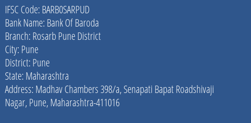 Bank Of Baroda Rosarb Pune District Branch Pune IFSC Code BARB0SARPUD