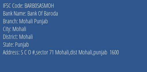 Bank Of Baroda Mohali Punjab Branch Mohali IFSC Code BARB0SASMOH