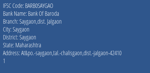 Bank Of Baroda Saygaon Dist. Jalgaon Branch Saygaon IFSC Code BARB0SAYGAO