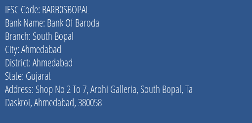Bank Of Baroda South Bopal Branch IFSC Code