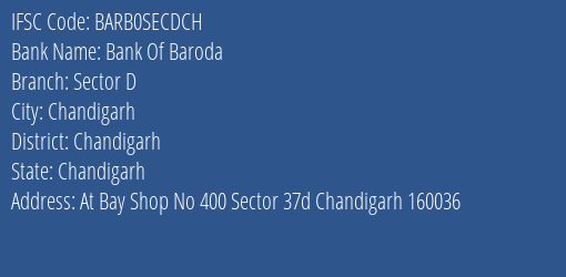 Bank Of Baroda Sector D Branch Chandigarh IFSC Code BARB0SECDCH