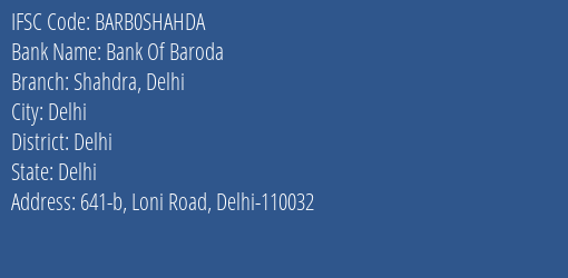 Bank Of Baroda Shahdra Delhi Branch, Branch Code SHAHDA & IFSC Code BARB0SHAHDA