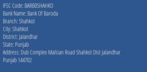 Bank Of Baroda Shahkot Branch Jalandhar IFSC Code BARB0SHAHKO