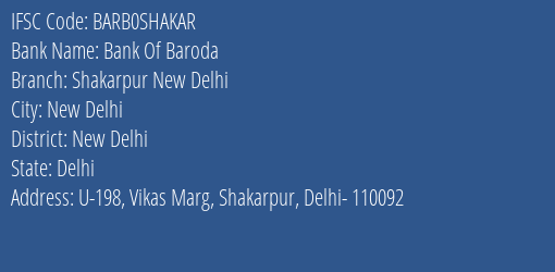 Bank Of Baroda Shakarpur New Delhi Branch New Delhi IFSC Code BARB0SHAKAR