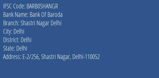 Bank Of Baroda Shastri Nagar Delhi Branch, Branch Code SHANGR & IFSC Code BARB0SHANGR