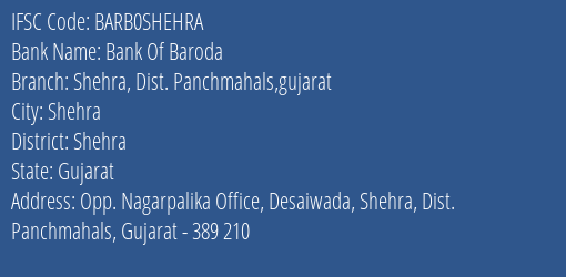 Bank Of Baroda Shehra Dist. Panchmahals Gujarat Branch Shehra IFSC Code BARB0SHEHRA