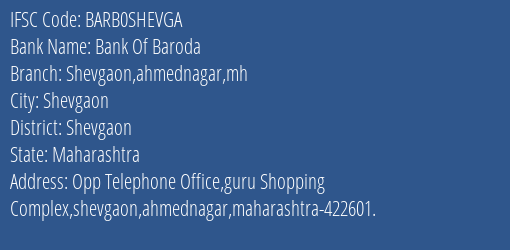 Bank Of Baroda Shevgaon Ahmednagar Mh Branch Shevgaon IFSC Code BARB0SHEVGA