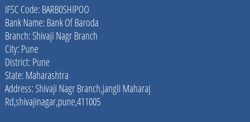 Bank Of Baroda Shivaji Nagr Branch Branch Pune IFSC Code BARB0SHIPOO
