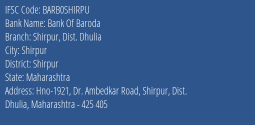 Bank Of Baroda Shirpur Dist. Dhulia Branch Shirpur IFSC Code BARB0SHIRPU