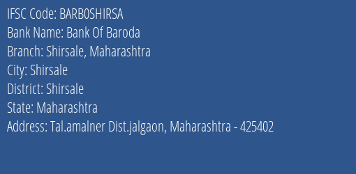 Bank Of Baroda Shirsale Maharashtra Branch, Branch Code SHIRSA & IFSC Code Barb0shirsa