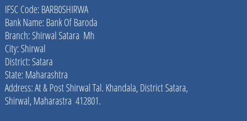 Bank Of Baroda Shirwal Satara Mh Branch Satara IFSC Code BARB0SHIRWA