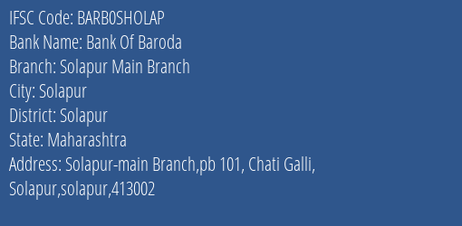 Bank Of Baroda Solapur Main Branch Branch Solapur IFSC Code BARB0SHOLAP