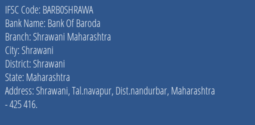 Bank Of Baroda Shrawani Maharashtra Branch Shrawani IFSC Code BARB0SHRAWA