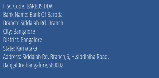 Bank Of Baroda Siddaiah Rd. Branch Branch Bangalore IFSC Code BARB0SIDDAI