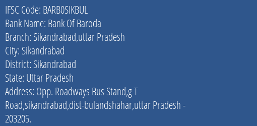 Bank Of Baroda Sikandrabad Uttar Pradesh Branch Sikandrabad IFSC Code BARB0SIKBUL