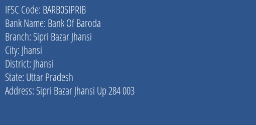 Bank Of Baroda Sipri Bazar Jhansi Branch IFSC Code