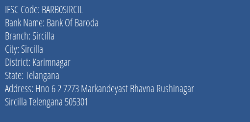 Bank Of Baroda Sircilla Branch Karimnagar IFSC Code BARB0SIRCIL