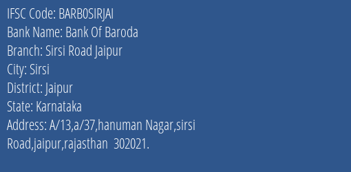 Bank Of Baroda Sirsi Road Jaipur Branch Jaipur IFSC Code BARB0SIRJAI
