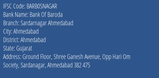 Bank Of Baroda Sardarnagar Ahmedabad Branch Ahmedabad IFSC Code BARB0SNAGAR