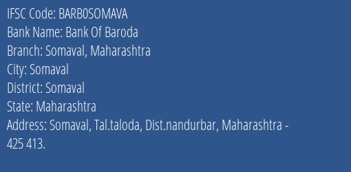 Bank Of Baroda Somaval Maharashtra Branch, Branch Code SOMAVA & IFSC Code Barb0somava