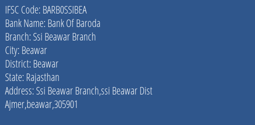 Bank Of Baroda Ssi Beawar Branch Branch, Branch Code SSIBEA & IFSC Code BARB0SSIBEA