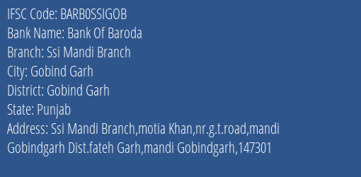 Bank Of Baroda Ssi Mandi Branch Branch Gobind Garh IFSC Code BARB0SSIGOB