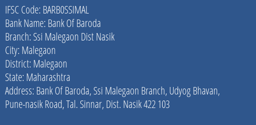 Bank Of Baroda Ssi Malegaon Dist Nasik Branch Malegaon IFSC Code BARB0SSIMAL