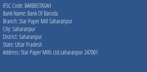 Bank Of Baroda Star Paper Mill Saharanpur Branch Saharanpur IFSC Code BARB0STASAH