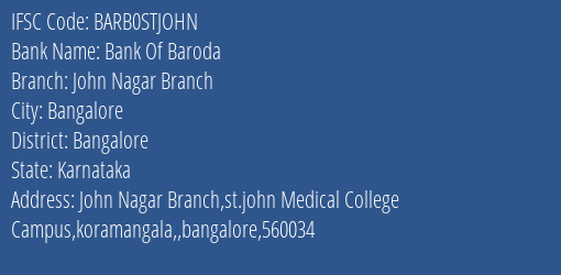 Bank Of Baroda John Nagar Branch Branch Bangalore IFSC Code BARB0STJOHN