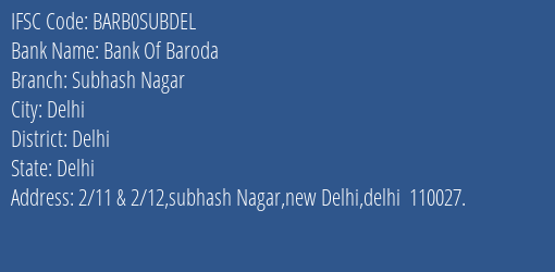 Bank Of Baroda Subhash Nagar Branch, Branch Code SUBDEL & IFSC Code BARB0SUBDEL