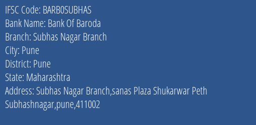 Bank Of Baroda Subhas Nagar Branch Branch Pune IFSC Code BARB0SUBHAS