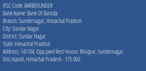 Bank Of Baroda Sundernagar Himachal Pradesh Branch Sundar Nagar IFSC Code BARB0SUNDER