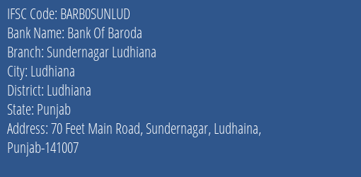 Bank Of Baroda Sundernagar Ludhiana Branch Ludhiana IFSC Code BARB0SUNLUD