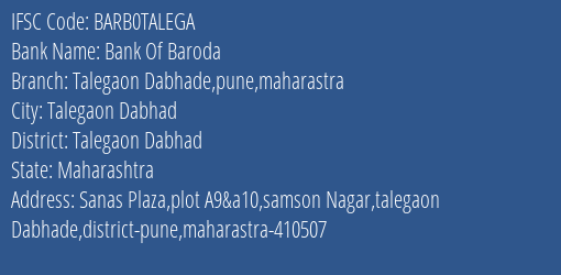 Bank Of Baroda Talegaon Dabhade Pune Maharastra Branch Talegaon Dabhad IFSC Code BARB0TALEGA
