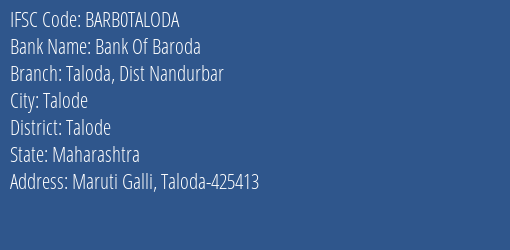 Bank Of Baroda Taloda Dist Nandurbar Branch Talode IFSC Code BARB0TALODA