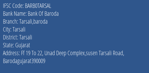Bank Of Baroda Tarsali Baroda Branch Tarsali IFSC Code BARB0TARSAL