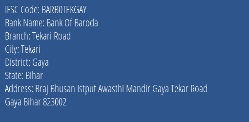 Bank Of Baroda Tekari Road, Gaya IFSC Code BARB0TEKGAY