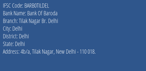 Bank Of Baroda Tilak Nagar Br. Delhi Branch, Branch Code TILDEL & IFSC Code BARB0TILDEL