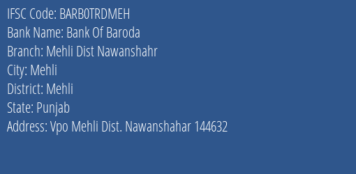 Bank Of Baroda Mehli Dist Nawanshahr Branch Mehli IFSC Code BARB0TRDMEH