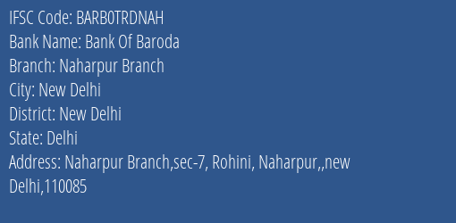 Bank Of Baroda Naharpur Branch Branch, Branch Code TRDNAH & IFSC Code BARB0TRDNAH