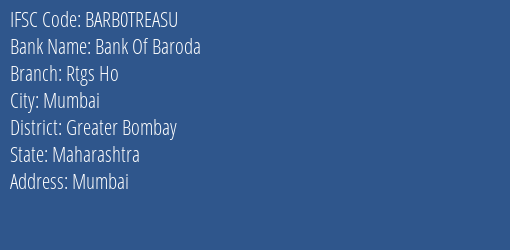 Bank Of Baroda Rtgs Ho Branch Greater Bombay IFSC Code BARB0TREASU
